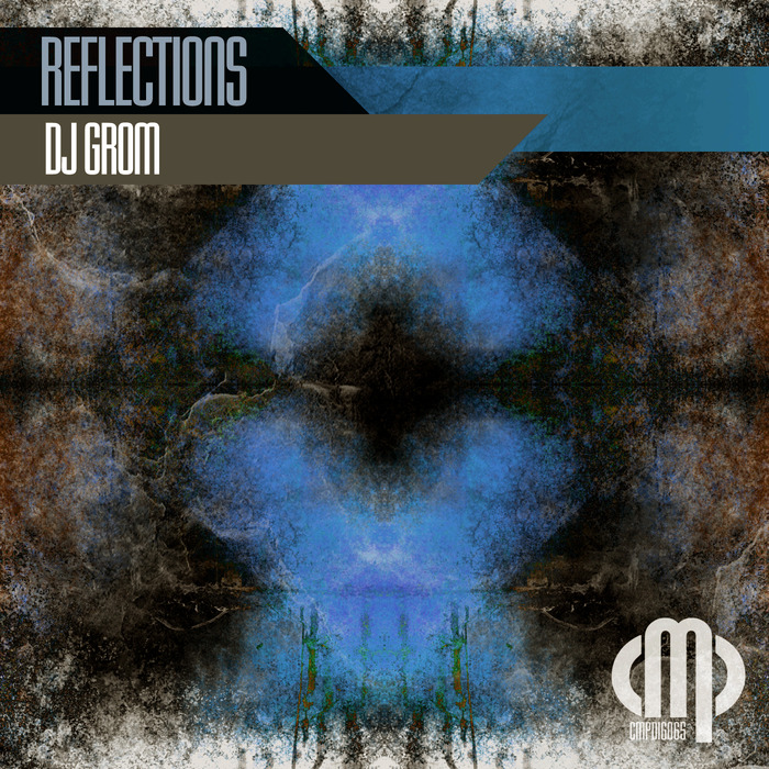 DJ GROM - Reflections