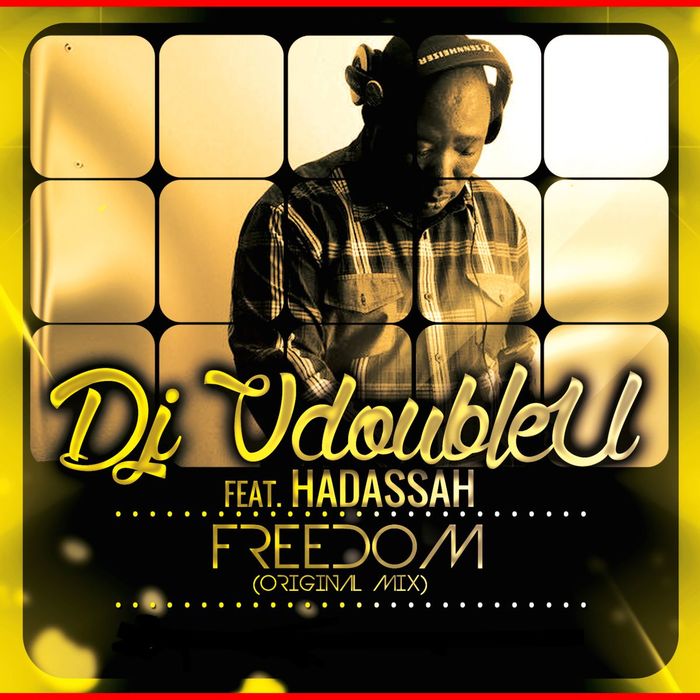 DJ VDOUBLEU feat HADASSAH - Freedom