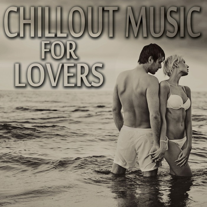 VARIOUS - Chillout Music For Lovers