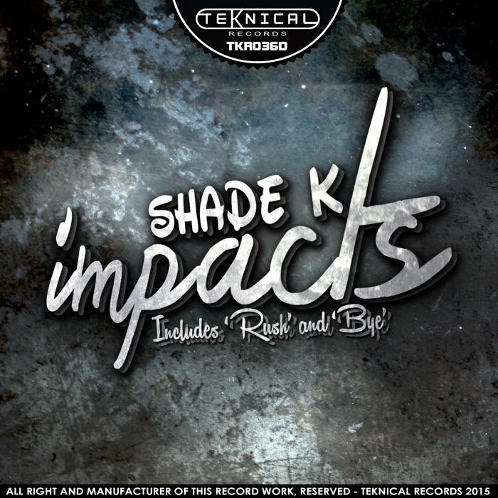 SHADE K - Impacts EP