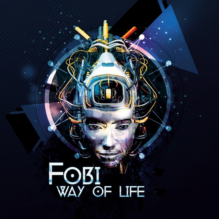 FOBI - Way Of Life