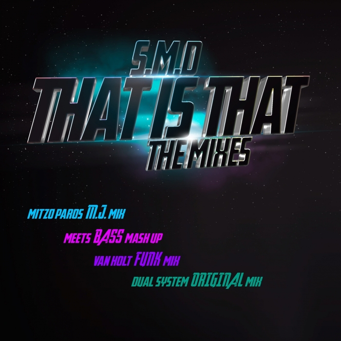 SMD - THAT Is THAT (The mixes)