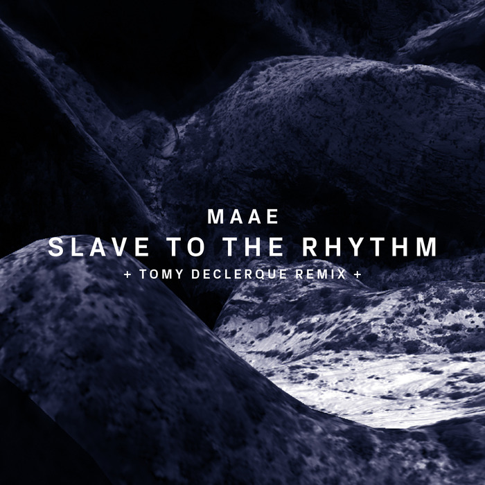 MAAE - Slave To The Rhythm