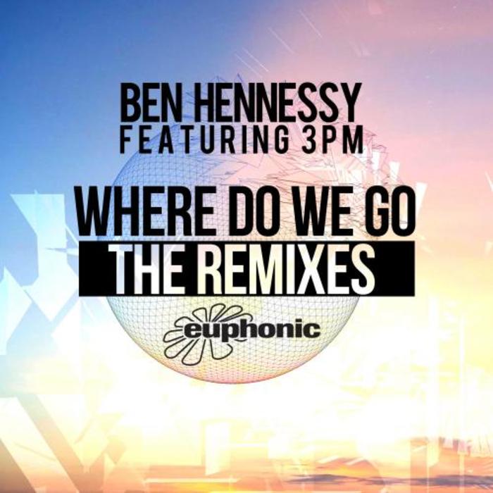 HENNESSY, Ben feat 3PM - Where Do We Go
