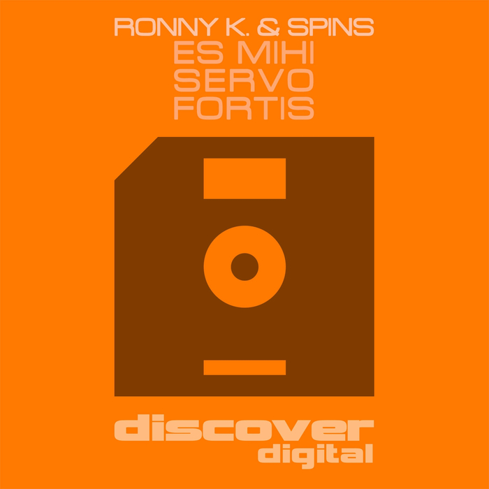 RONNY K/SPINS - Es Mihi Servo Fortis