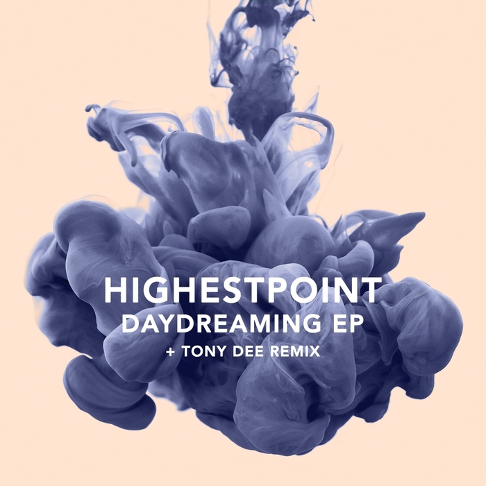HIGHESTPOINT - Daydreaming EP
