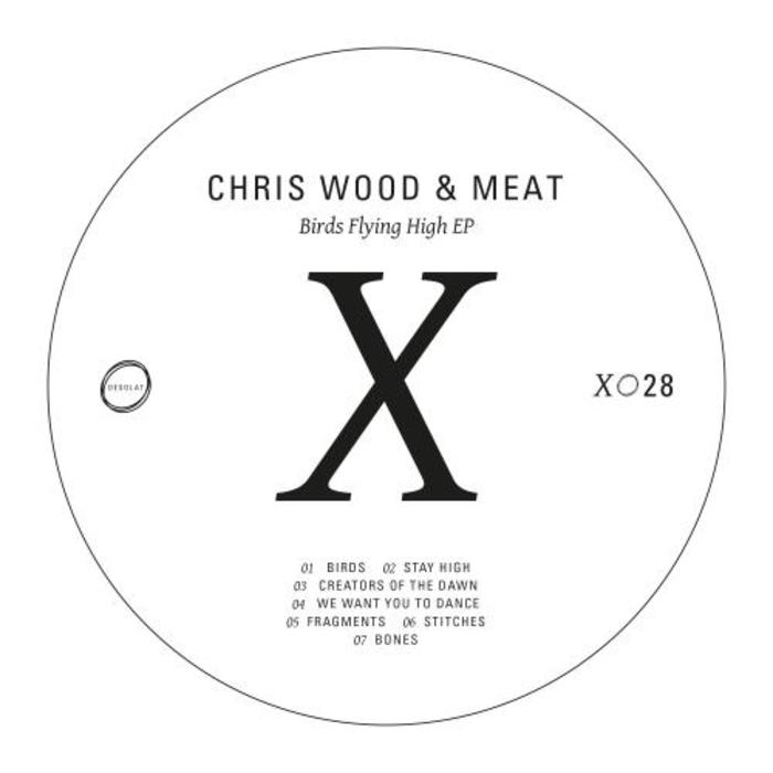 WOOD, Chris/MEAT - Birds Flying High EP