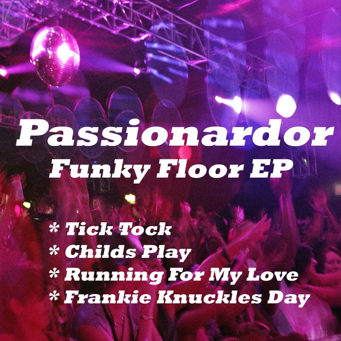 PASSIONARDOR - Funky Floor
