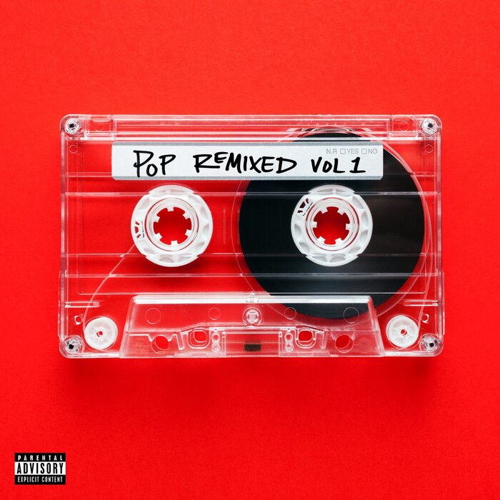 VARIOUS - Pop Remixed Vol 1 (Explicit)