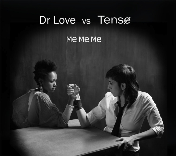 DR LOVE vs TENSE - Me Me Me