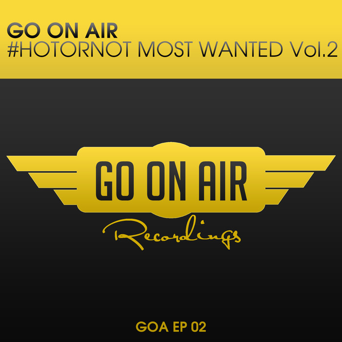 INNERLIGHT/WEAREALIENS/VITALY OTTO/MORCI/MATRICK - GO On Air #HOTORNOT Most Wanted Vol 2