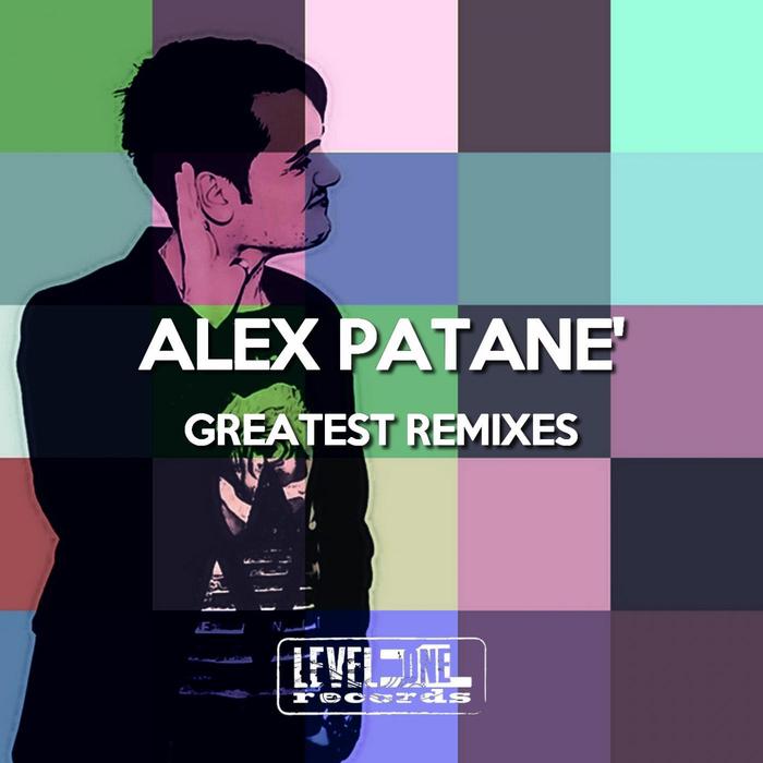 VARIOUS - Alex Patane' Greatest Remixes