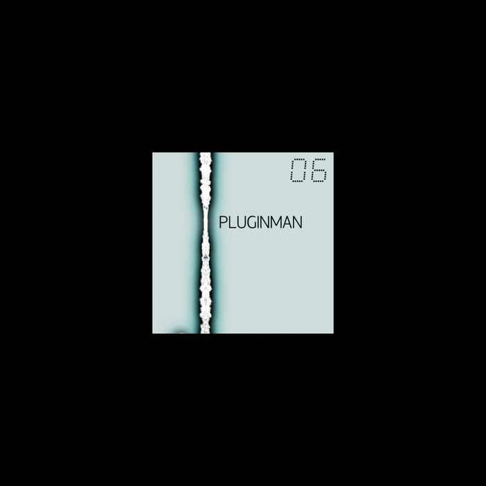 PLUGINMAN - 06