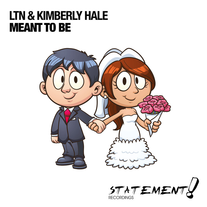 LTN/KIMBERLY HALE - Meant To Be