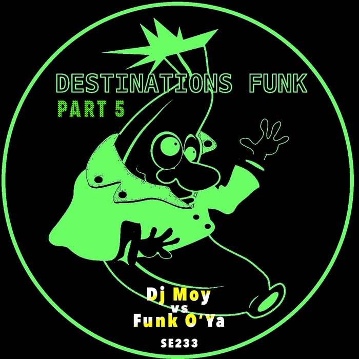 DJ MOY/FUNK O'YA - Destinations Funk Part 5