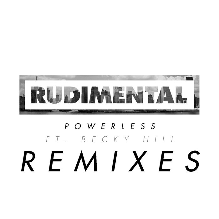 RUDIMENTAL - Powerless (feat. Becky Hill) [Remix Bundle]