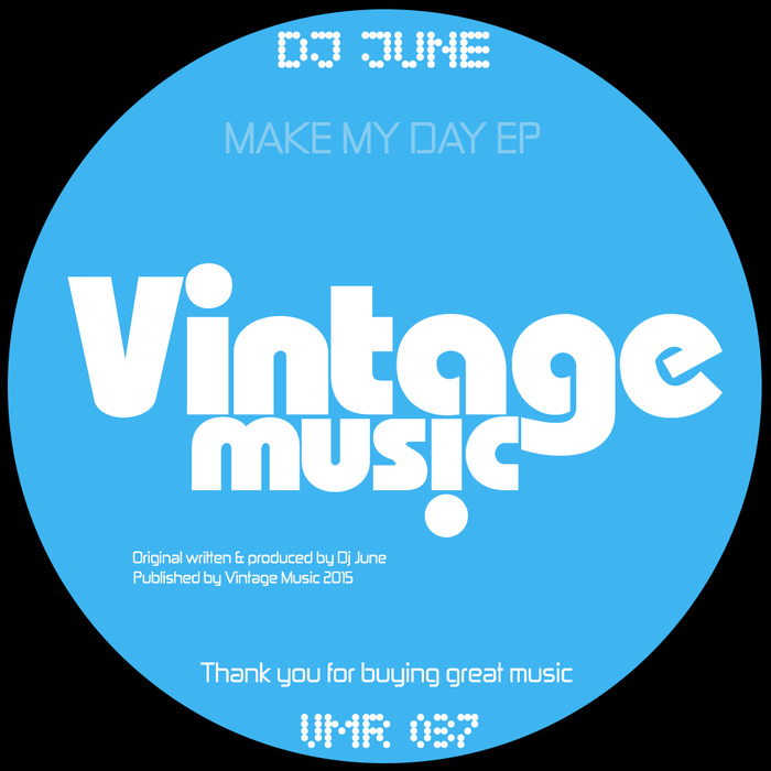 DJ JUNE - Make My Day