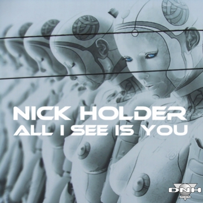 HOLDER, Nick - All I See Is You