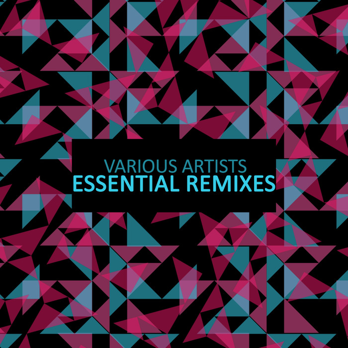 VARIOUS - Essential Remixes