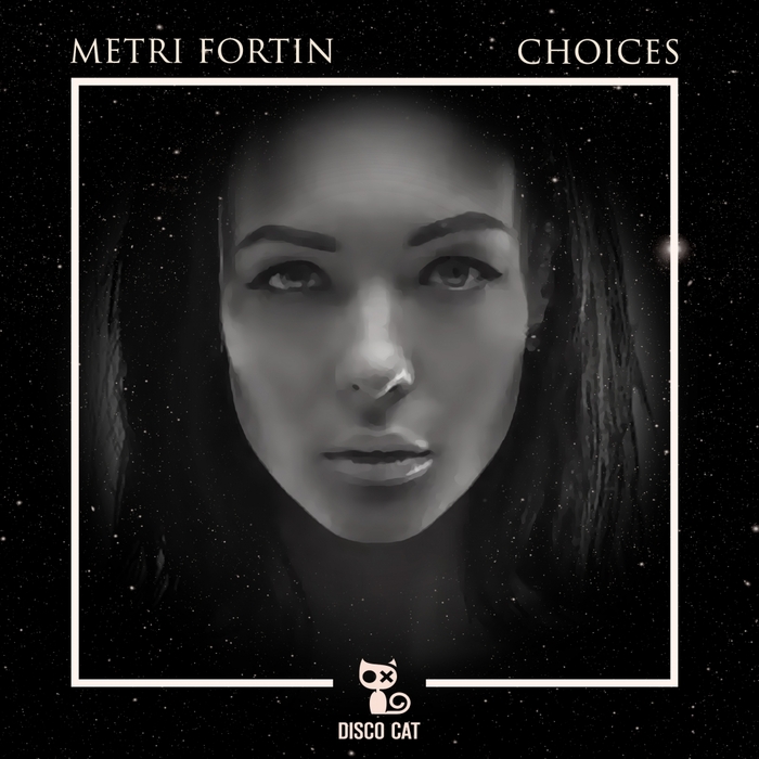 METRI FORTIN - Choices