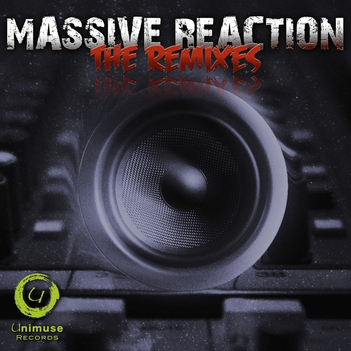 MASSIVE REACTION - The Remixes