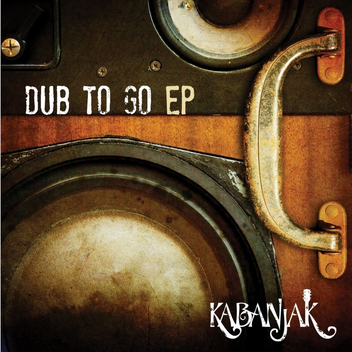 KABANJAK - Dub To Go - EP (Juno Edition)