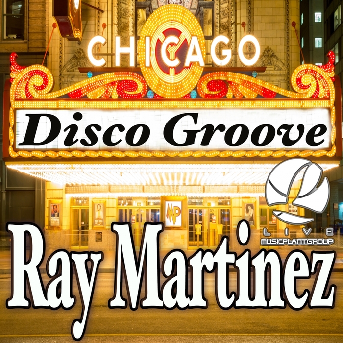 MARTINEZ, Ray - Disco Groove