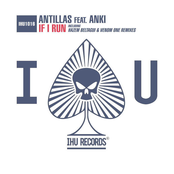ANTILLAS feat ANKI - If I Run