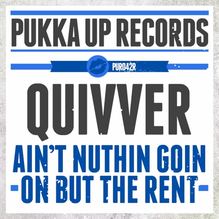 QUIVVER feat ANGEL HEART - Ain't Nuthin Goin On But The Rent