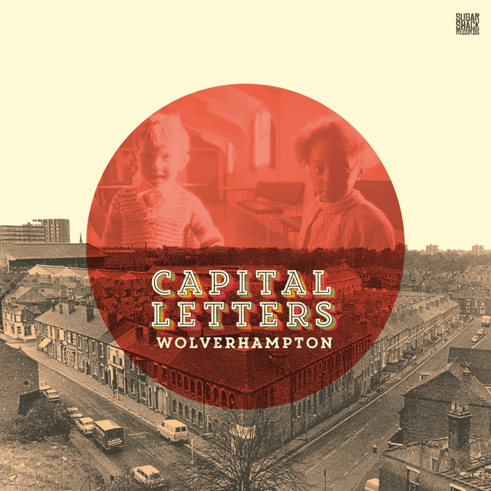 CAPITAL LETTERS - Wolverhampton