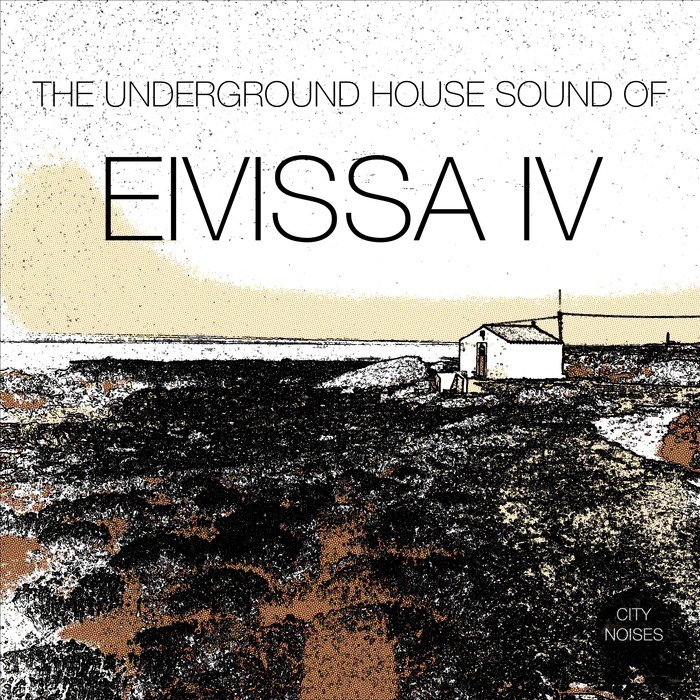 VARIOUS - The Underground House Sound Of Eivissa Vol 4