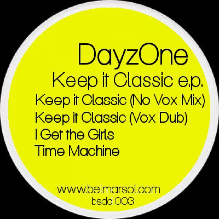 DAYZONE - Keep It Classic