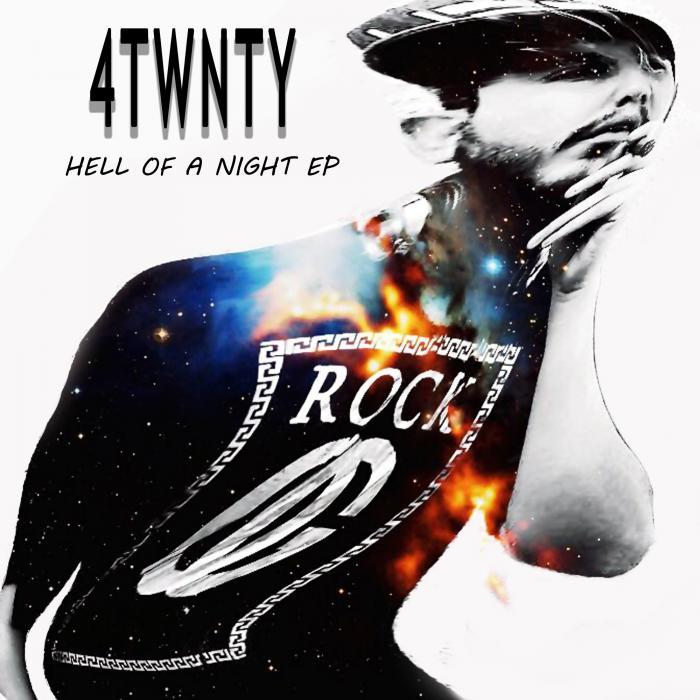 4TWNTY - Hell Of A Night (Explicit)