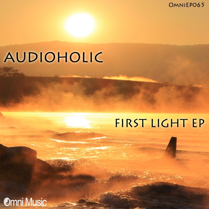 AUDIOHOLIC - First Light EP