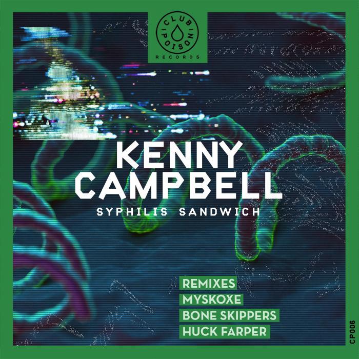 CAMPBELL, Kenny - Syphilis Sandwich
