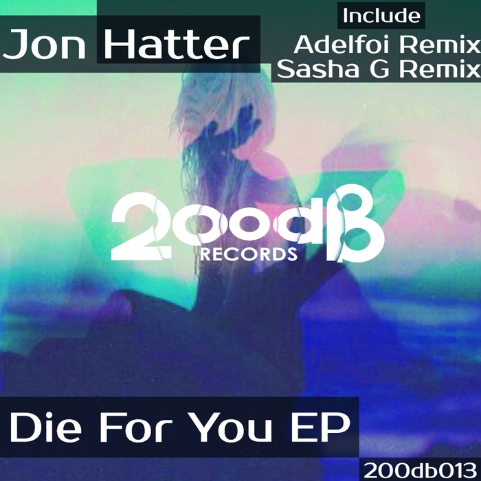 HATTER, Jon - Die For You