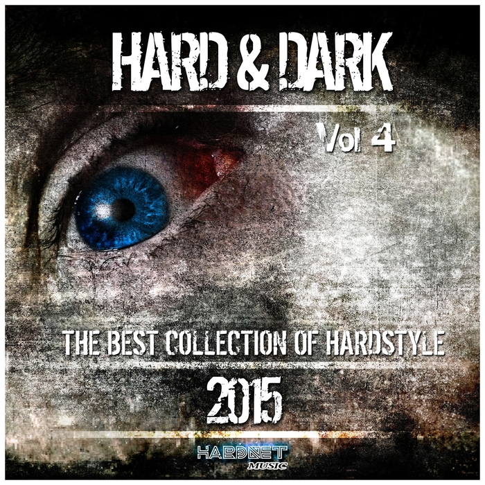 VARIOUS - Hard & Dark Vol 4 (The Best Collection Of Hardstyle 2015)