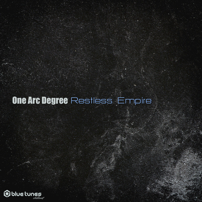 ONE ARC DEGREE - Restless Empire