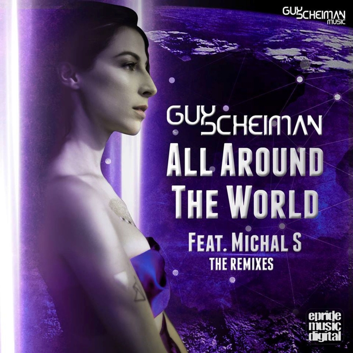 SCHEIMAN, Guy feat MICHAL S - All Around The Wolrd