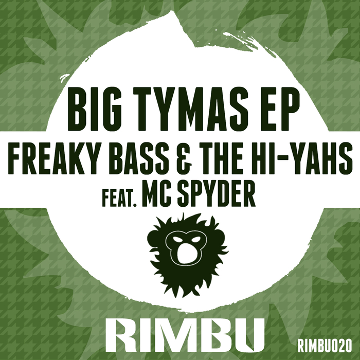 FREAKY BASS - Big Tymas EP