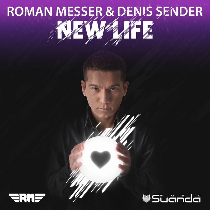 MESSER, Roman/DENIS SENDER - New Life