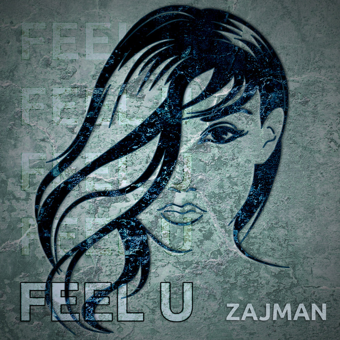 ZAJMAN - Feel U