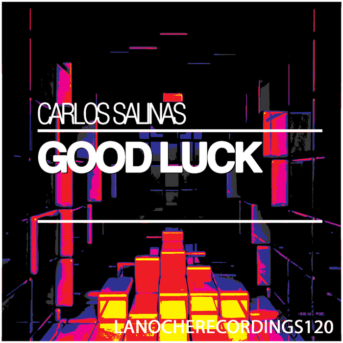 SALINAS, Carlos - Good Luck