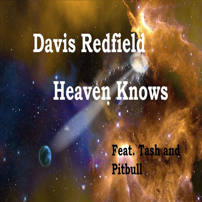 REDFIELD, Davis feat TASH/PITBULL - Heaven Knows