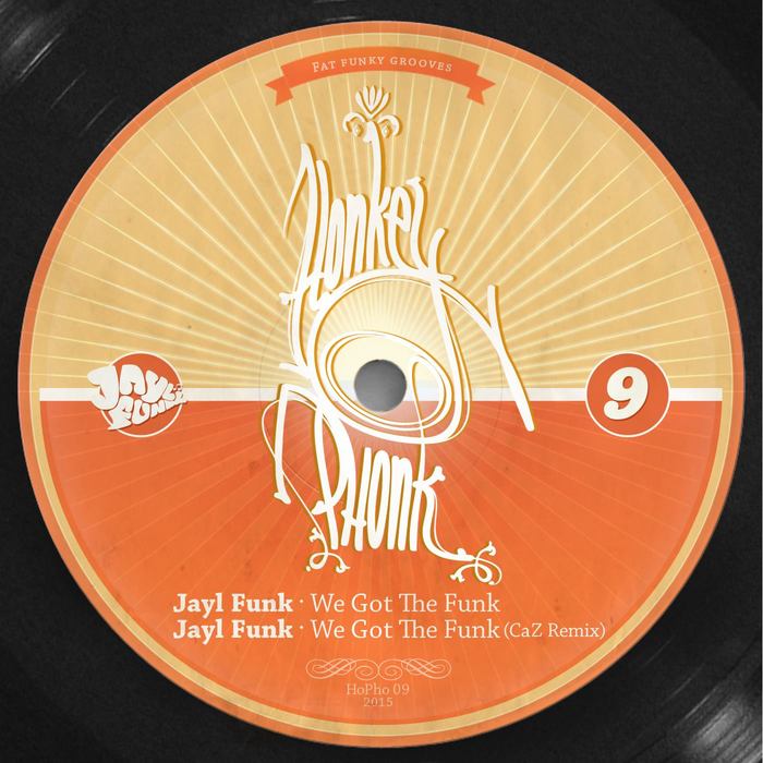 JAYL FUNK - We Got The Funk