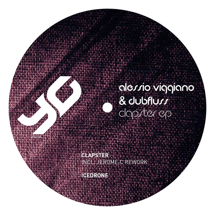 VIGGIANO, Alessio/DUBFLUSS - Clapster EP