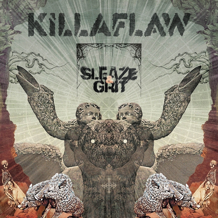 KILLAFLAW - Sleaze & Grit