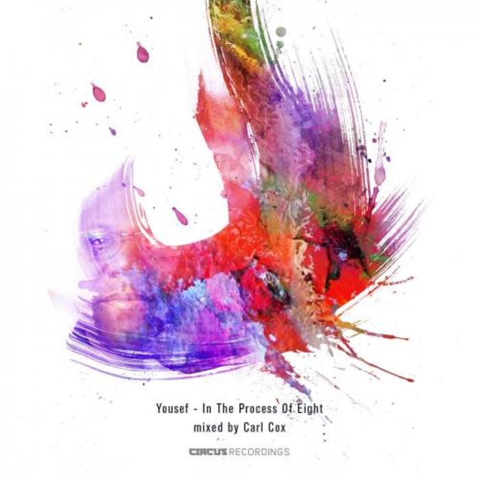 YOUSEF/VARIOUS - In The Process Of Eight (mixed by Carl Cox)