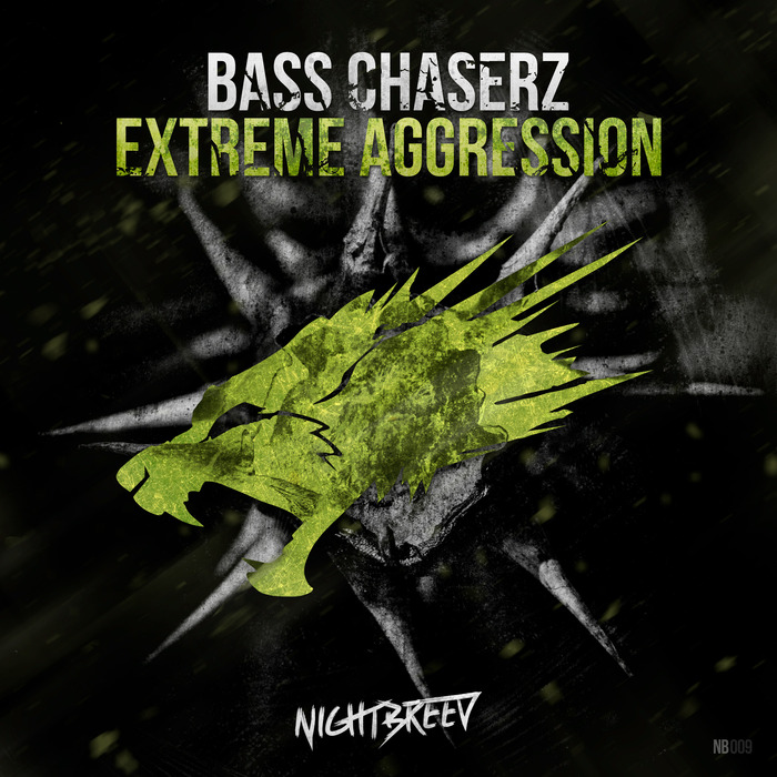 BASS CHASERZ - Extreme Aggression