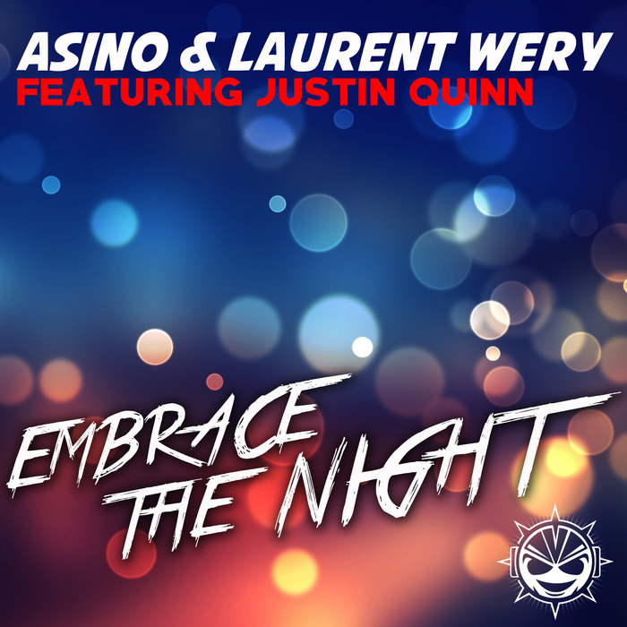 ASINO/LAURENT WERY feat JUSTIN QUINN - Embrace The Night Radio Edit